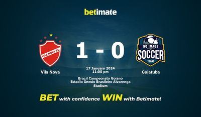 Vila Nova vs Goiatuba 预测、赔率和投注技巧 01/17/2024