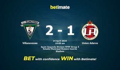 Villanovense vs Union Adarve Prediction, Odds & Betting Tips 04/14/2024