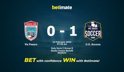 Vis Pesaro vs US Ancona التوقعات، الصعاب ونصائح الرهان 14/02/2024