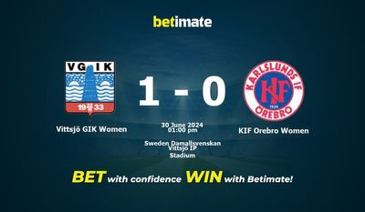 Vittsjö GIK Women vs KIF Orebro Women Prediction, Odds & Betting Tips 06/30/2024