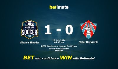 Vllaznia Shkoder vs Valur Reykjavik Prediction, Odds & Betting Tips 07/18/2024