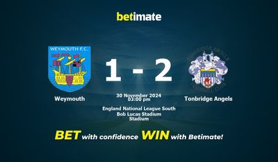 Weymouth vs. Tonbridge Angels – Vorhersage, Quoten und Wetttipps 30.11.2024