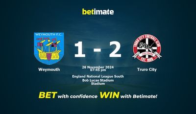 Weymouth vs Truro City Pronostic, cotes et conseils de paris 26/11/2024
