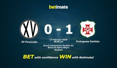 XV Piracicaba বনাম পর্তুগিসা সান্তিস্তা ভবিষ্যদ্বাণী, মতভেদ এবং বাজির টিপস 02/17/2024