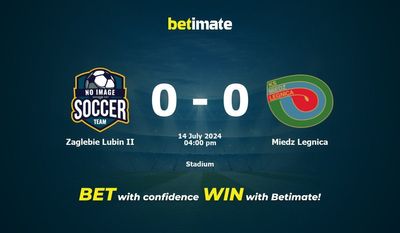 Zaglebie Lubin II vs Miedz Legnica Prediction, Odds & Betting Tips 07/14/2024