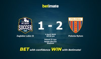 Zaglebie Lubin II vs Polonia Bytom Prediction, Odds & Betting Tips 04/04/2025