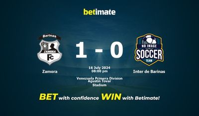 Zamora vs Inter de Barinas Prediction, Odds & Betting Tips 07/16/2024