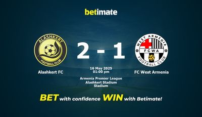 Alashkert FC vs FC West Armenia: Pronóstico, cuotas y pronósticos de apuestas (16/05/2025)
