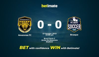 Predicciones, cuotas y consejos de apuestas de Amazonas FC vs Brusque 15/10/2023
