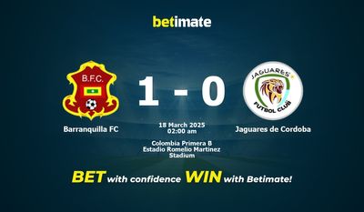 Barranquilla FC vs Jaguares de Córdoba Predicción, cuotas y consejos de apuestas 18/03/2025