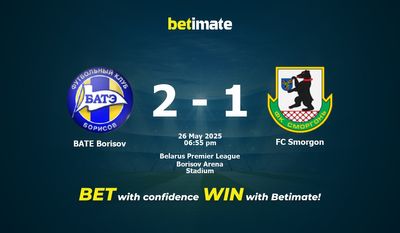 BATE Borisov vs FC Smorgon: Pronóstico, cuotas y pronósticos de apuestas (26/05/2025)