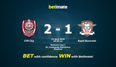 Predicción, probabilidades y consejos de apuestas CFR Cluj vs Rapid Bucuresti 14/04/2025