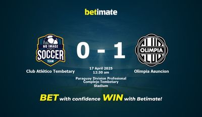 Pronóstico, cuotas y consejos de apuestas para el Club Atlético Tembetary vs. Olimpia Asunción (16/04/2025)