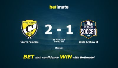 Predicciones, cuotas y consejos de apuestas de Czarni Polaniec vs Wisla Krakow II 21/05/2025