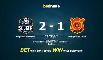 Predicción, cuotas y consejos de apuestas Deportes Recoleta vs Rangers de Talca 09/10/2023
