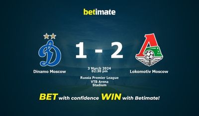 Predicción, cuotas y consejos de apuestas Dinamo Moscú vs Lokomotiv Moscú 03/03/2024