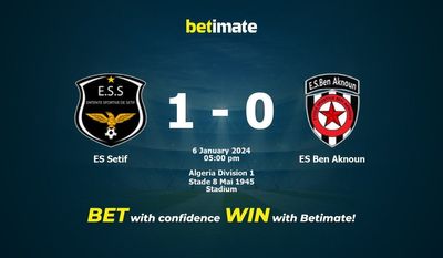 Predicción, cuotas y consejos de apuestas ES Sétif vs ES Ben Aknoun 06/01/2024