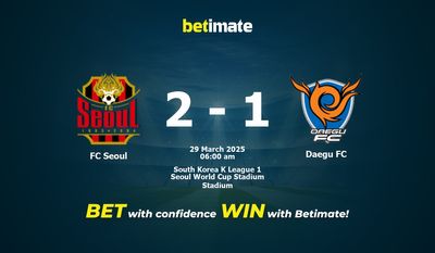 Pronóstico, cuotas y pronósticos de apuestas del FC Seúl vs. Daegu FC (29/03/2025)