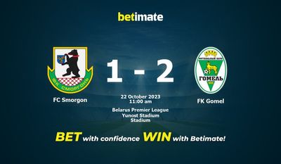 Predicciones, cuotas y consejos de apuestas de FC Smorgon vs FK Gomel 22/10/2023