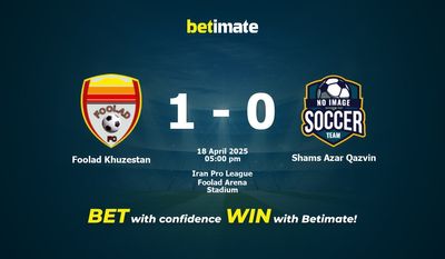 Pronóstico, cuotas y consejos de apuestas para Foolad Khuzestan vs. Shams Azar Qazvin (18/04/2025)