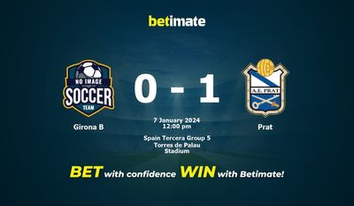 Predicción, cuotas y consejos de apuestas Girona B vs Prat 07/01/2024