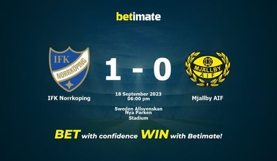 Predicción, cuotas y consejos de apuestas IFK Norrkoping vs Mjallby AIF 18/09/2023