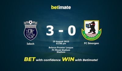 Predicciones, Cuotas y Pronósticos de Apuestas de Isloch vs FC Smorgon 19/08/2023