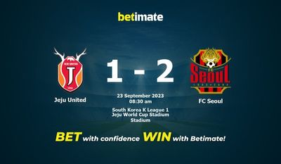 Predicciones, cuotas y consejos de apuestas de Jeju United vs FC Seúl 23/09/2023