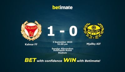 Predicción, cuotas y consejos de apuestas Kalmar FF vs Mjallby AIF 03/09/2023