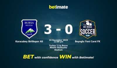 Predicciones, cuotas y consejos de apuestas de Karacabey Birlikspor AS vs Beyoglu Yeni Carsi FK 24/12/2023