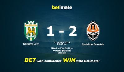 Predicción, probabilidades y consejos de apuestas Karpaty Lviv vs Shakhtar Donetsk 11/03/2025
