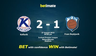 Predicción, cuotas y consejos de apuestas Keflavik vs Fram Reykjavik 27/08/2023