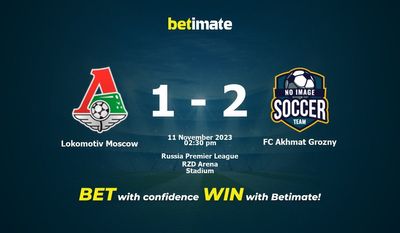 Predicción, cuotas y consejos de apuestas Lokomotiv Moscú vs FC Akhmat Grozny 11/11/2023