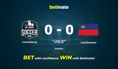 Pronósticos, cuotas y datos de apuestas de Luxemburgo vs Liechtenstein 17/06/2023