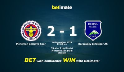 Predicciones, cuotas y consejos de apuestas de Menemen Belediye Spor vs Karacabey Birlikspor AS 14/12/2024