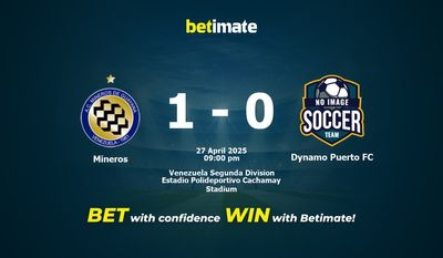 Pronóstico, cuotas y consejos de apuestas para Mineros vs. Dynamo Puerto FC (27/04/2025)