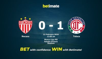 Predicción, cuotas y consejos de apuestas Necaxa vs Toluca 10/02/2024