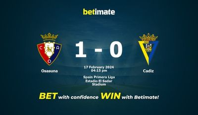 Predicción, cuotas y consejos de apuestas de Osasuna vs Cádiz 17/02/2024