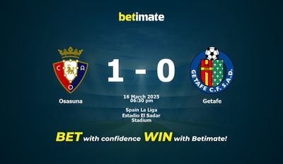 Osasuna vs Getafe: Pronóstico, cuotas y consejos de apuestas (16/03/2025)
