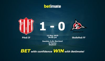 Predicción, cuotas y consejos de apuestas de Piteå IF vs Skellefteå FF 13/05/2025