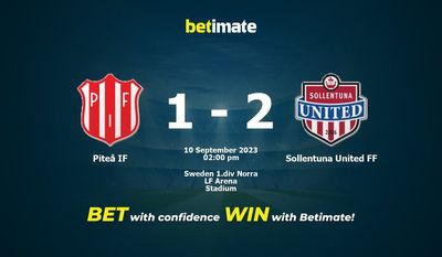 Predicciones, cuotas y consejos de apuestas de Piteå IF vs Sollentuna United FF 10/09/2023