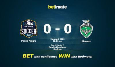 Pronósticos Pouso Alegre vs Manaus 05/08/2023