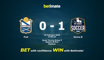 Pronóstico Prat vs Girona B, Cuotas y Consejos de Apuestas 23/02/2025