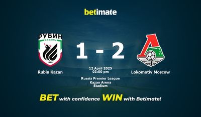 Pronóstico, cuotas y pronósticos de apuestas para el Rubin Kazán vs. Lokomotiv Moscú (12/04/2025)