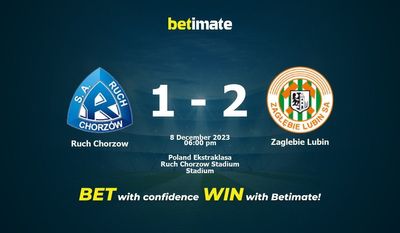 Predicciones, cuotas y consejos de apuestas de Ruch Chorzow vs Zaglebie Lubin 08/12/2023