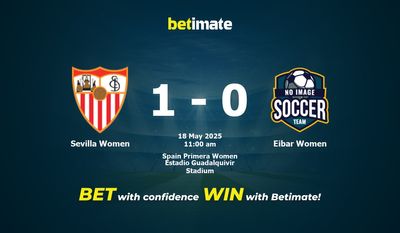 Pronóstico, cuotas y consejos de apuestas del Sevilla Femenino vs. Eibar Femenino (18/05/2025)