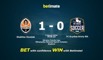 Predicción, cuotas y consejos de apuestas Shakhtar Donetsk vs FC Kryvbas Kriviy Rih 03/03/2024