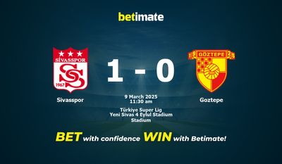 Pronóstico, probabilidades y consejos de apuestas para el partido Sivasspor vs Goztepe 09/03/2025