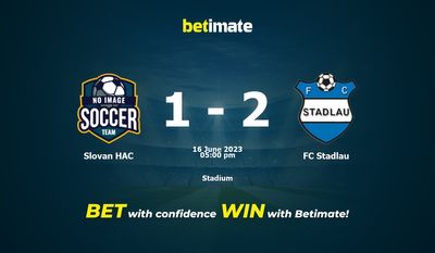 Pronósticos Slovan HAC vs FC Stadlau 16/06/2023