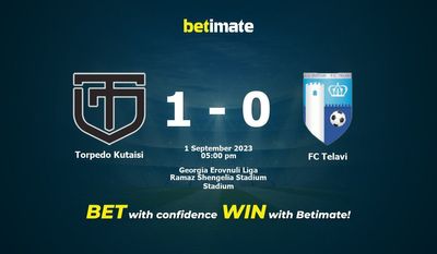 Predicciones, cuotas y consejos de apuestas para Torpedo Kutaisi vs FC Telavi 01/09/2023